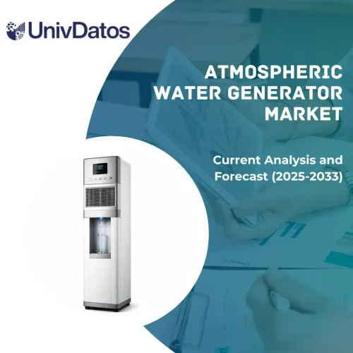 Atmospheric Water Generator Market: Current Analysis and Forecast (2025-2033)