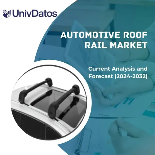 Automotive Roof Rail Market: Current Analysis and Forecast (2024-2032)