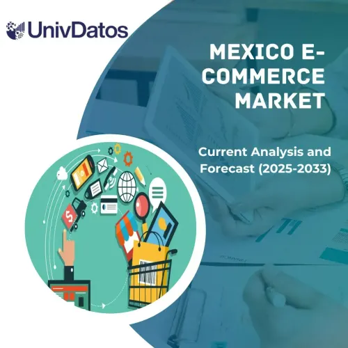 Mexico E-Commerce Market: Current Analysis and Forecast (2025-2033)