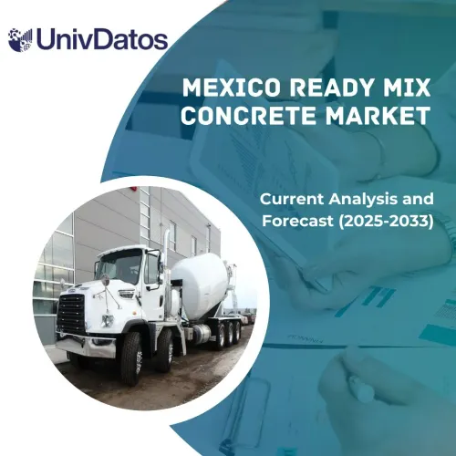 Mexico Ready Mix Concrete Market: Current Analysis and Forecast (2025-2033)