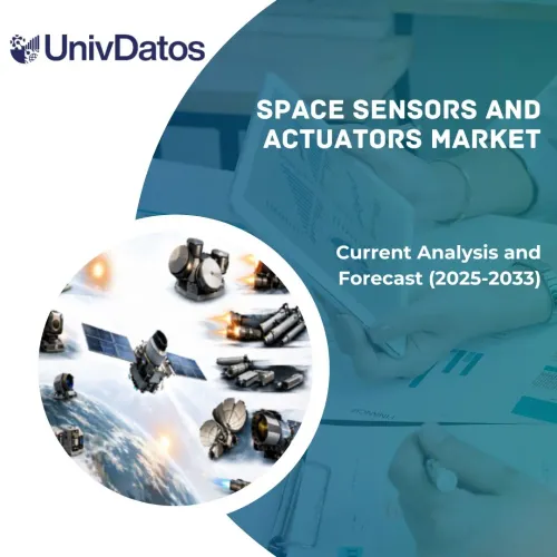 Space Sensors and Actuators Market: Current Analysis and Forecast (2025-2033)