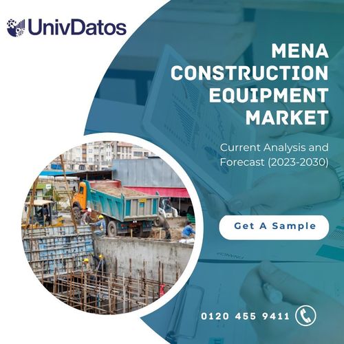 MENA Construction Equipment Market: Current Analysis and Forecast (2023-2030)